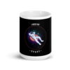 Coffee Mug I Need My Space 12