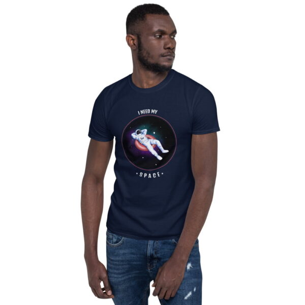I Need My Space Short-Sleeve Unisex T-Shirt 1